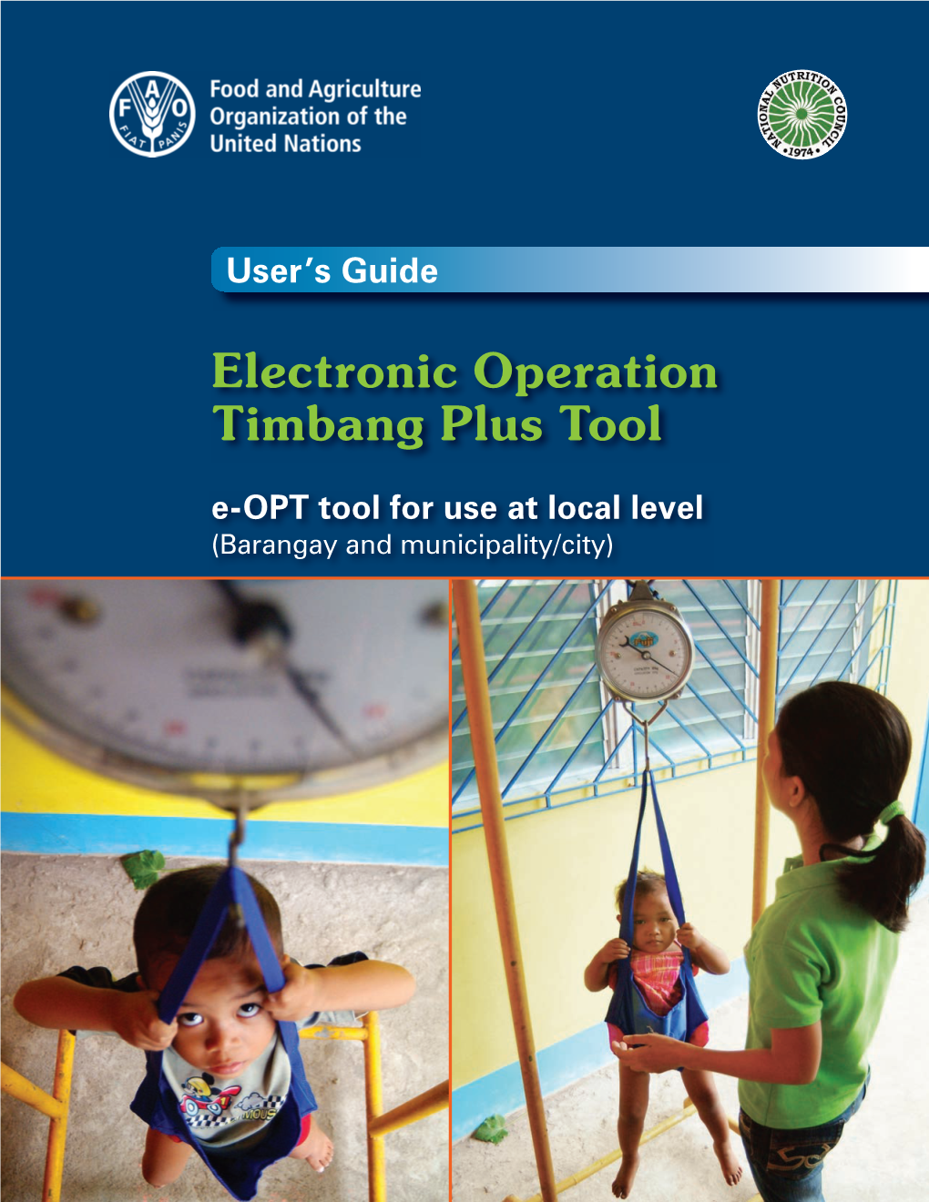 Electronic Operation Timbang Plus Tool E-OPT Tool for Use at Local Level (Barangay and Municipality/City)
