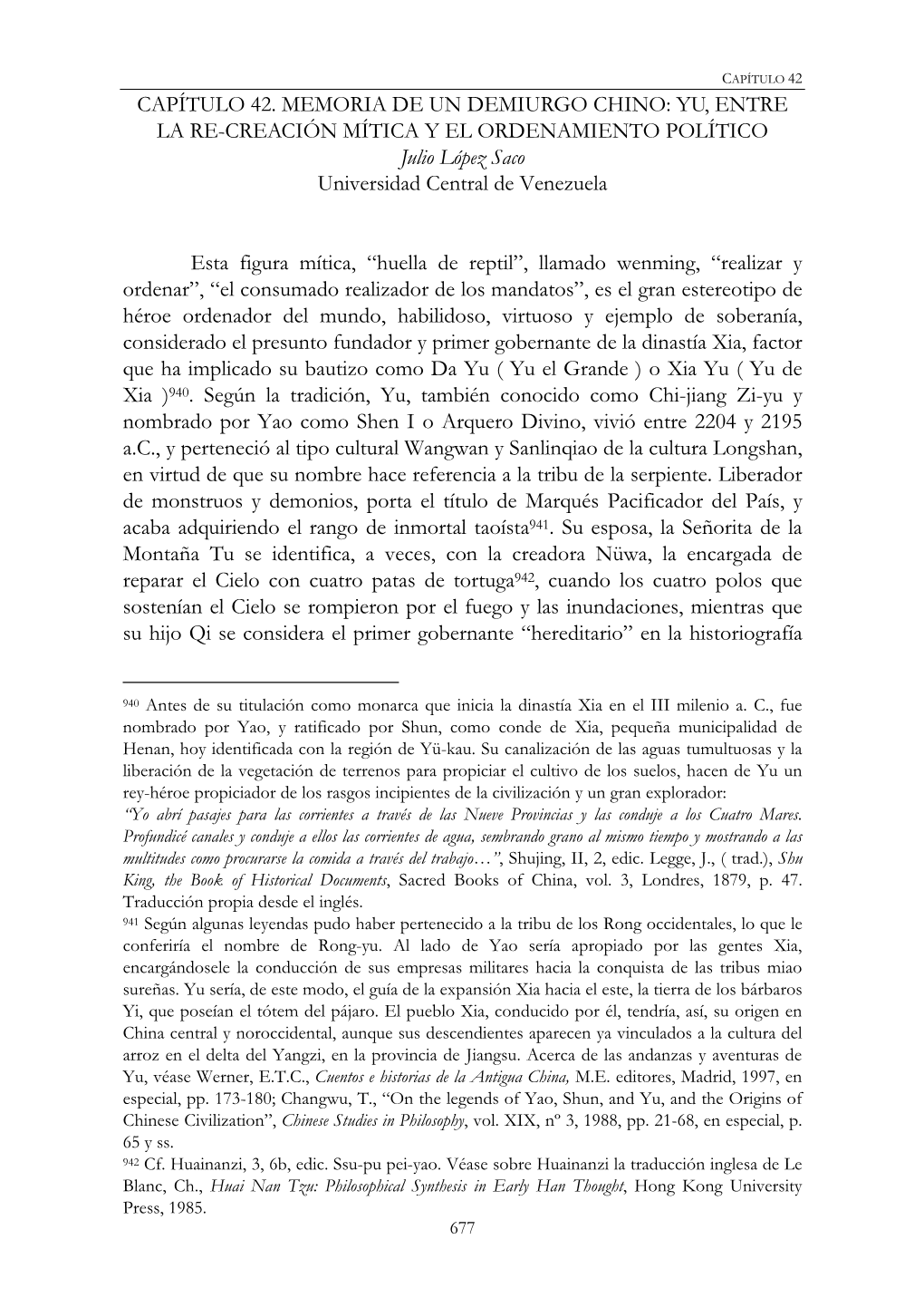 CAPÍTULO 42. MEMORIA DE UN DEMIURGO CHINO: YU, ENTRE LA RE-CREACIÓN MÍTICA Y EL ORDENAMIENTO POLÍTICO Julio López Saco Universidad Central De Venezuela