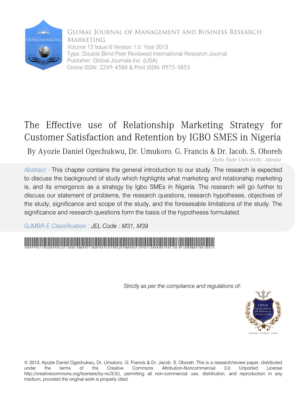 The Effective Use of Relationship Marketing Strategy for Customer Satisfaction and Retention by IGBO SMES in Nigeria