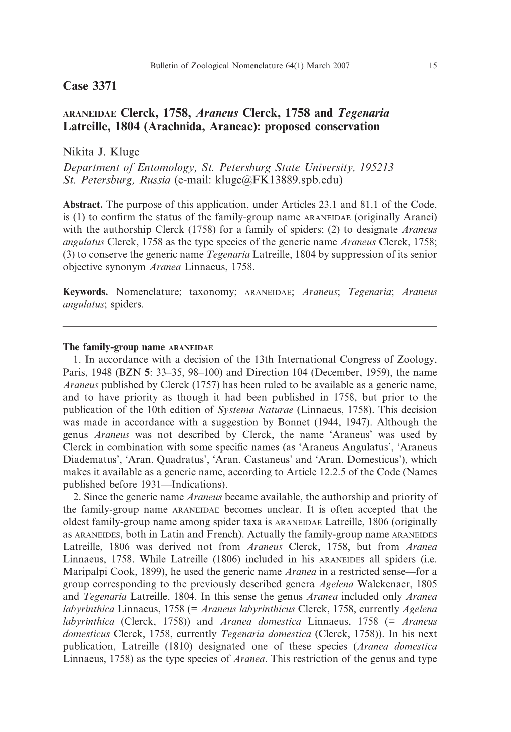 (Arachnida, Araneae): Proposed Conservation