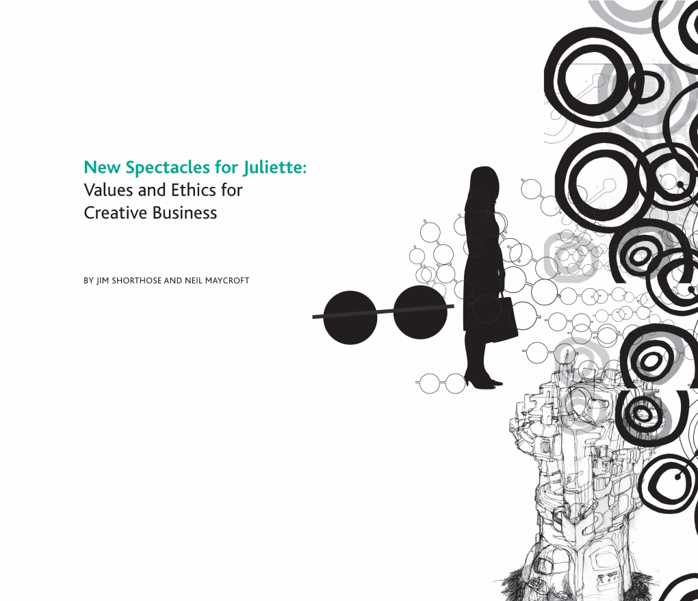 New Spectacles for Juliette: Values and Ethics for Creative Business