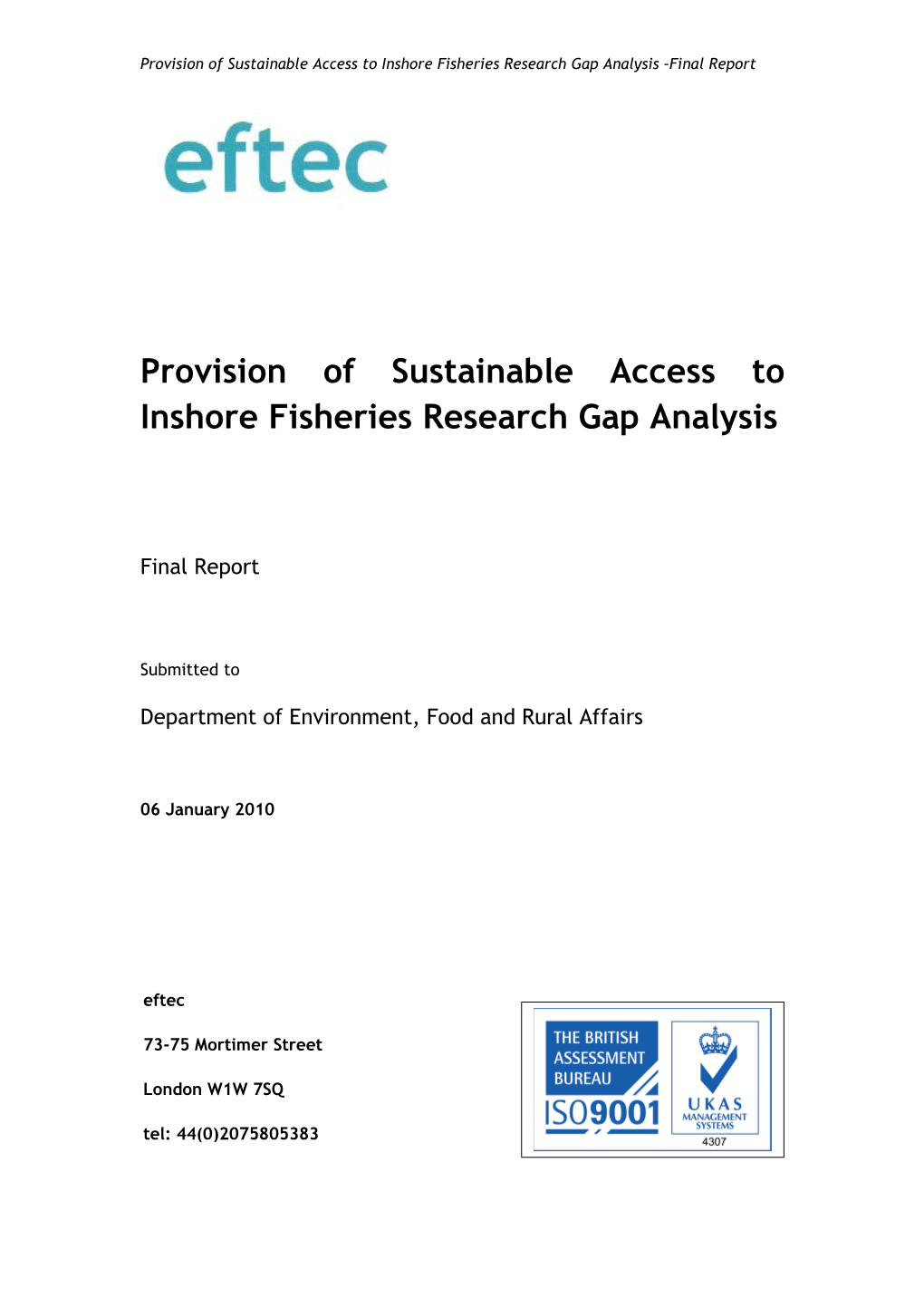 Provision of Sustainable Access to Inshore Fisheries Research Gap Analysis –Final Report