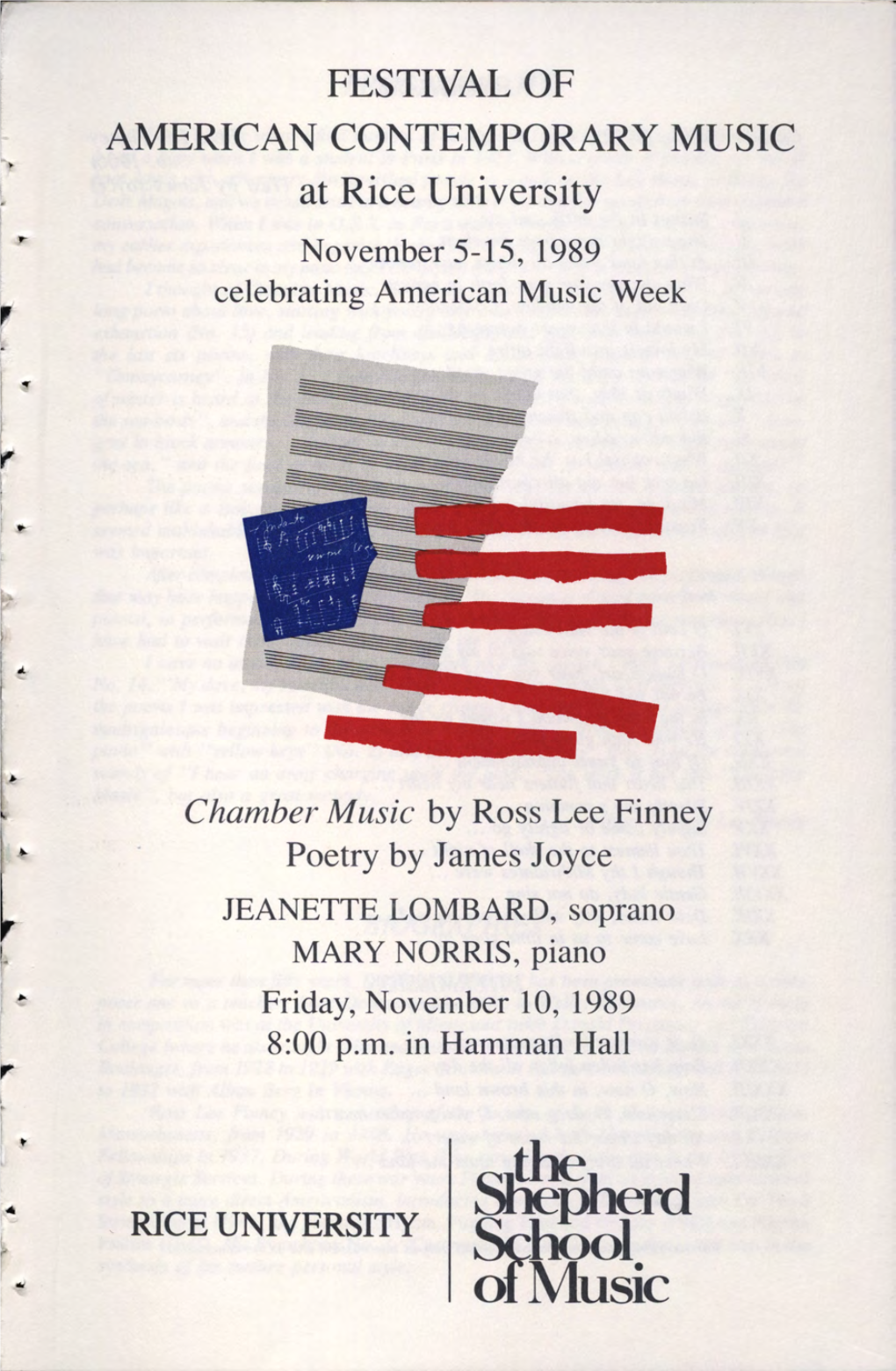 Chamber Music by Ross Lee Finney Poetry by James Joyce JEANETTE LOMBARD, Soprano MARY NORRIS, Piano Friday, November 10, 1989 L 8:00 P.M