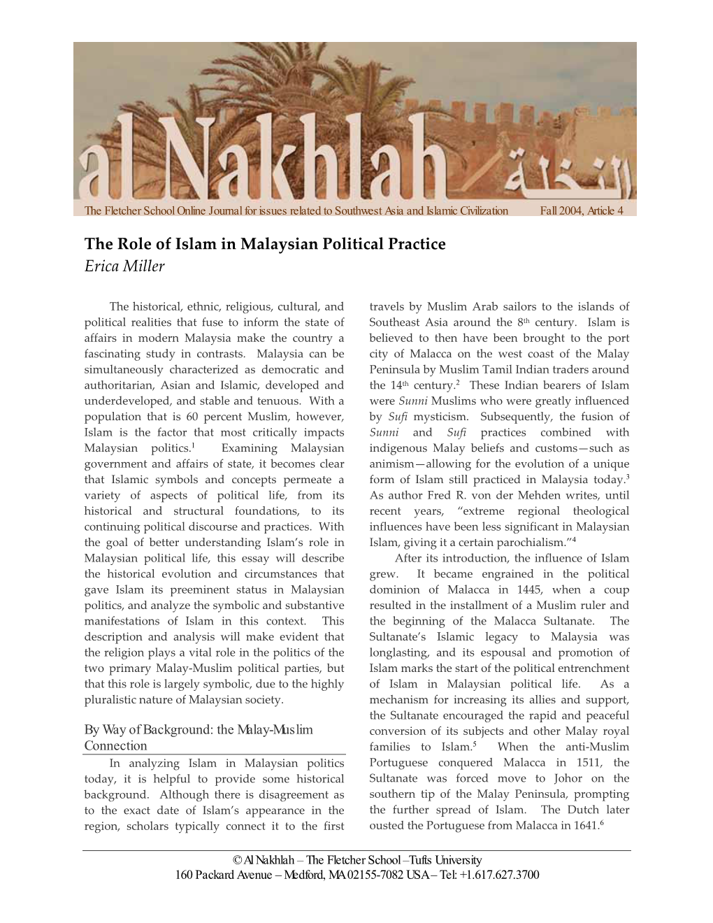 The Role of Islam in Malaysian Political Practice Erica Miller