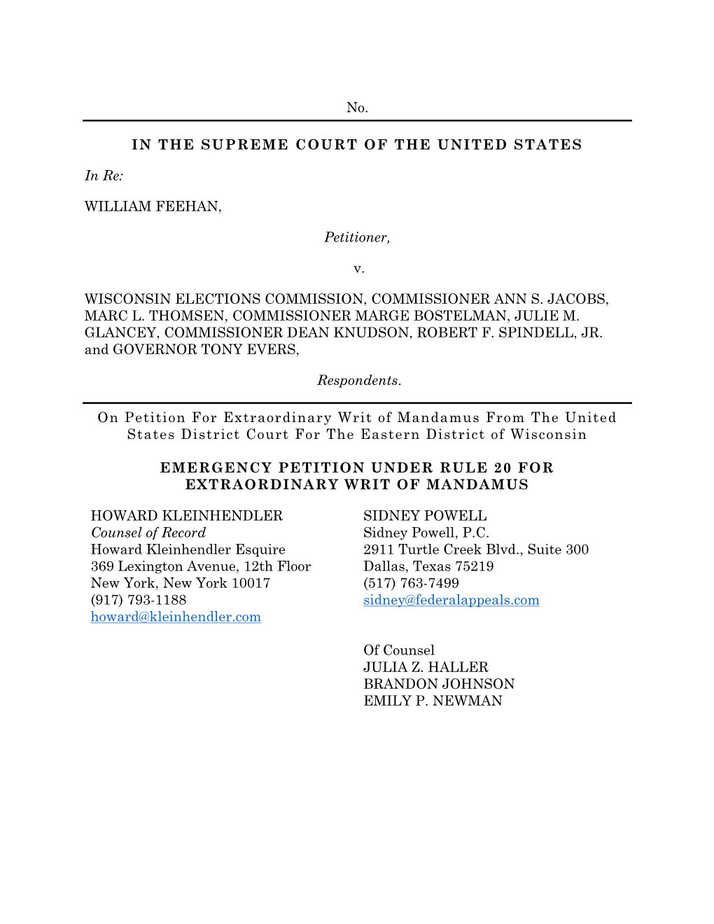 No. in the SUPREME COURT of the UNITED STATES in Re: WILLIAM FEEHAN, Petitioner, V. WISCONSIN ELECTIONS COMMISSION, COMMISSIONER