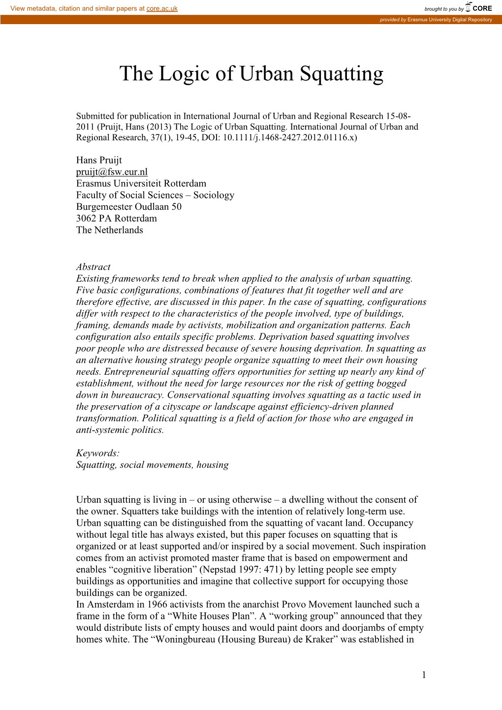 Squatting in Europe Can Be Seen As Flowing Forth from Organized Squatting in the 1960S, but Squatting Is Not Dependent on a Climate of Countercultural Upheaval