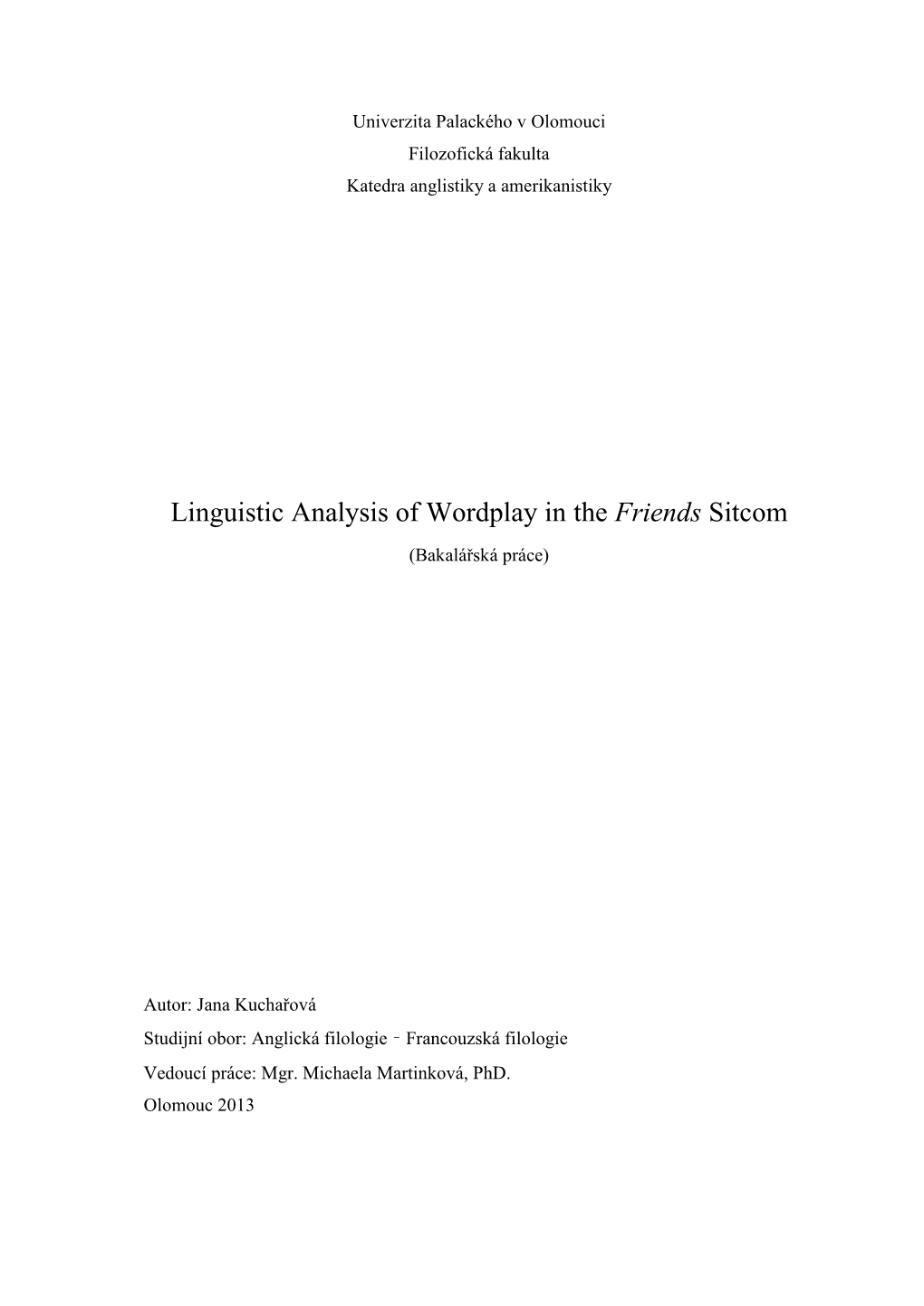 Linguistic Analysis of Wordplay in the Friends Sitcom