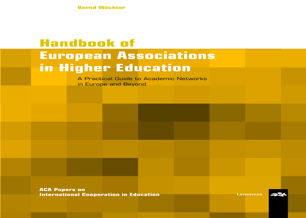 Handbook of European Associations in Higher Education a Practical Guide to Academic Networks in Europe and Beyond