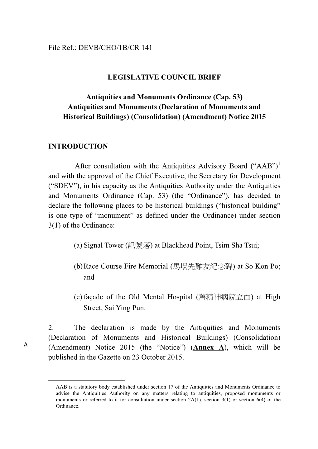 File Ref.: DEVB/CHO/1B/CR 141 LEGISLATIVE COUNCIL BRIEF