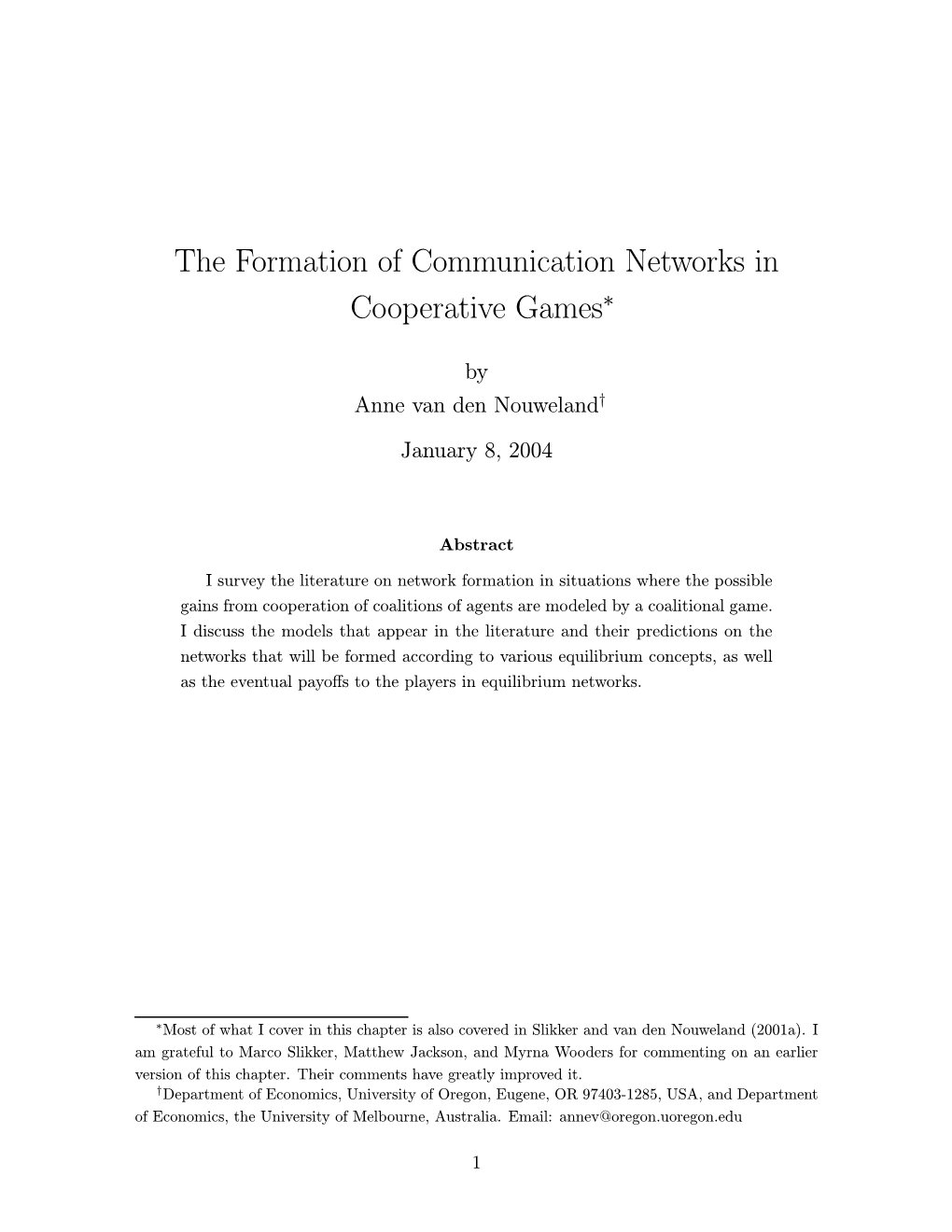 The Formation of Communication Networks in Cooperative Games∗