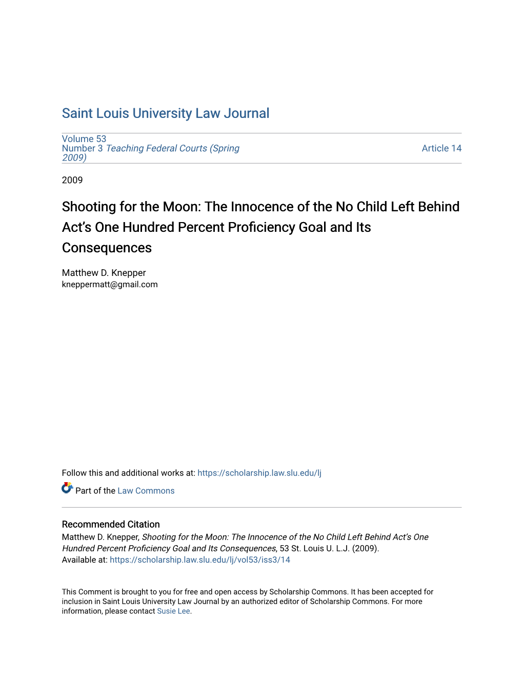 Shooting for the Moon: the Innocence of the No Child Left Behind Act’S One Hundred Percent Proficiency Goal and Its Consequences