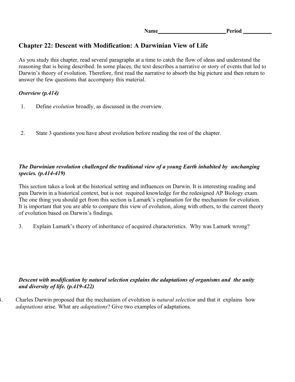 1. Define Evolution Broadly, As Discussed in the Overview