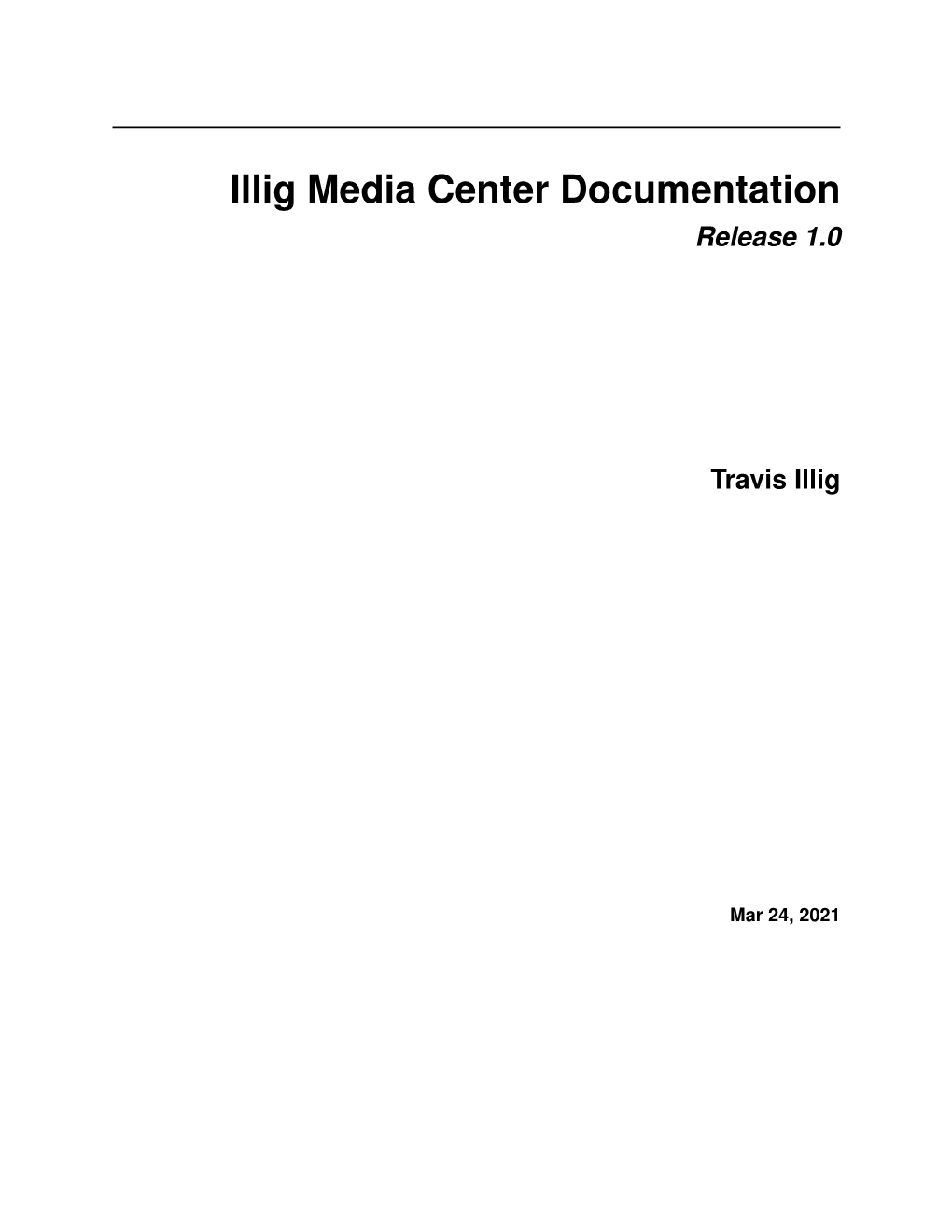 Illig Media Center Documentation Release 1.0