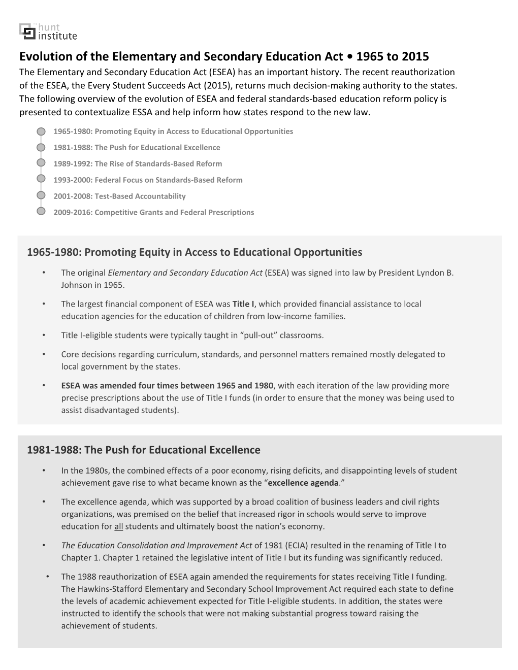 Evolution of the Elementary and Secondary Education Act • 1965 to 2015 the Elementary and Secondary Education Act (ESEA) Has an Important History