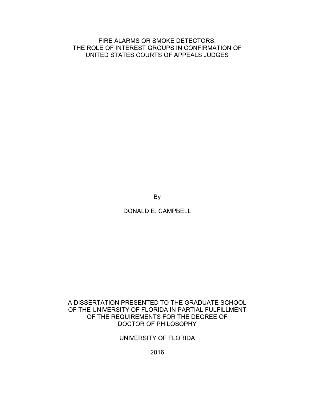 Fire Alarms Or Smoke Detectors: the Role of Interest Groups in Confirmation of United States Courts of Appeals Judges