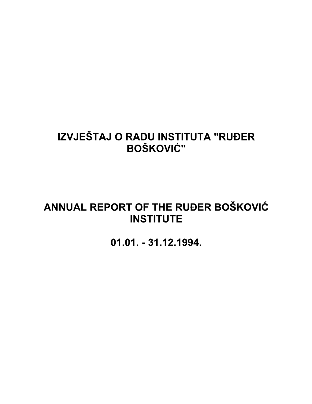 Annual Report of the Ruđer Bošković Institute 01.01