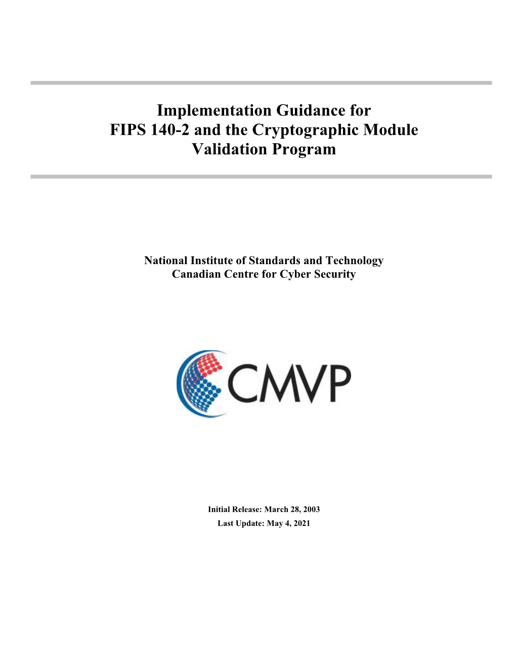 Implementation Guidance for FIPS 140-2 and the Cryptographic Module Validation Program