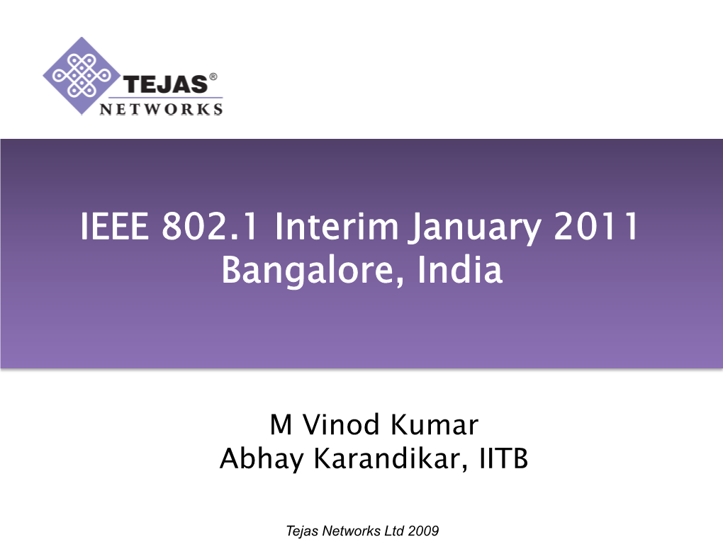 IEEE Interim January 2010 Bangalore, India