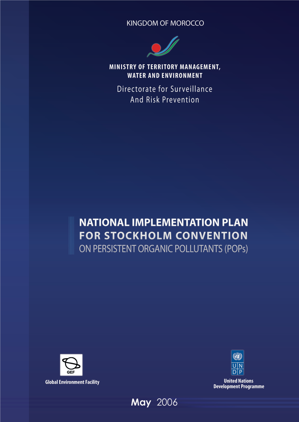 National Implementation Plan (NIP) for Stockholm Convention, and the Preparation of the National Plan of Action (NPA) for Reduction of Unintentional Pops Releases