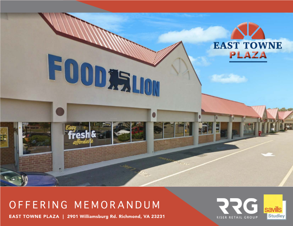 OFFERING MEMORANDUM EAST TOWNE PLAZA | 2901 Williamsburg Rd