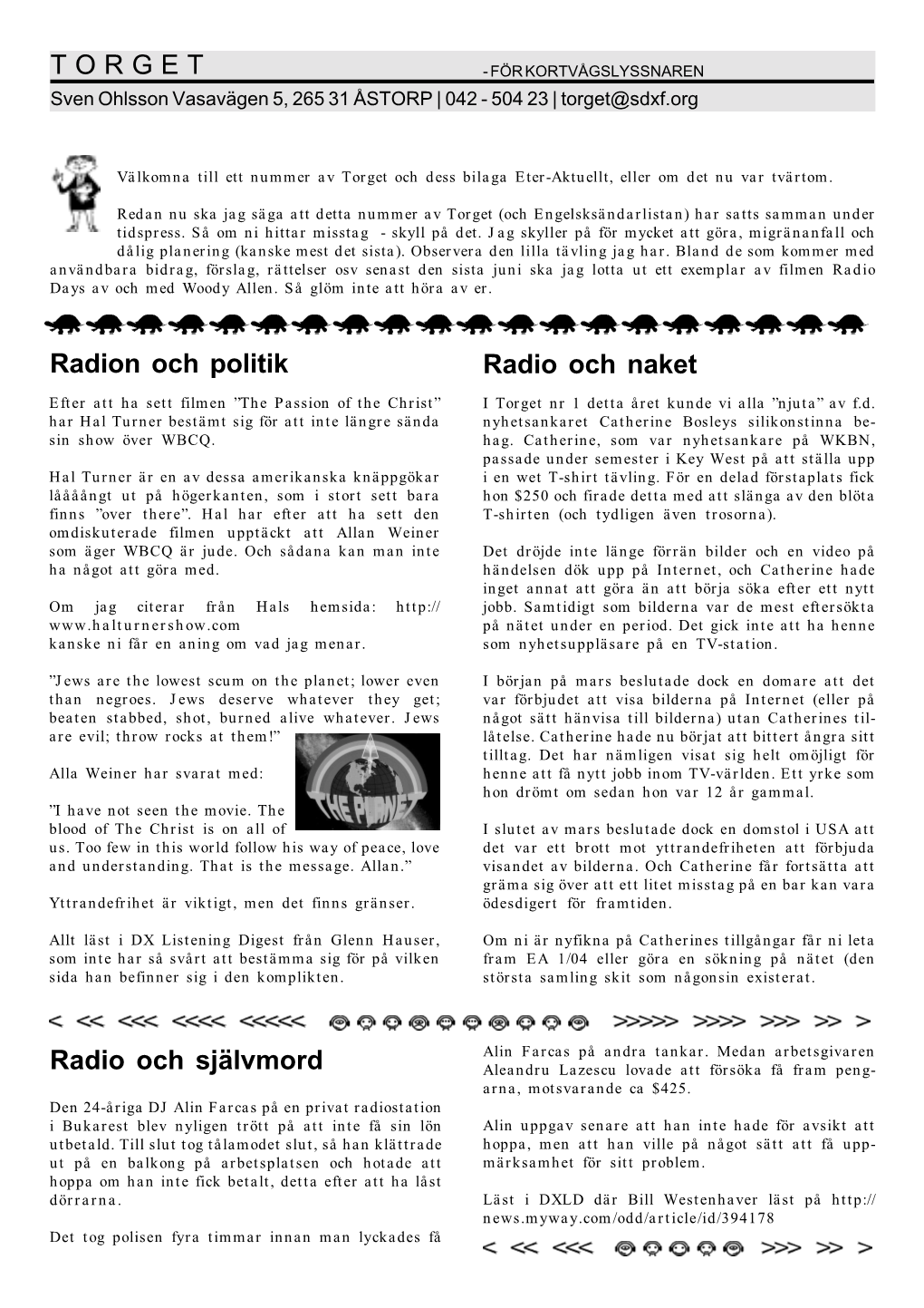 T O R G E T Radion Och Politik Radio Och Naket Radio Och Självmord