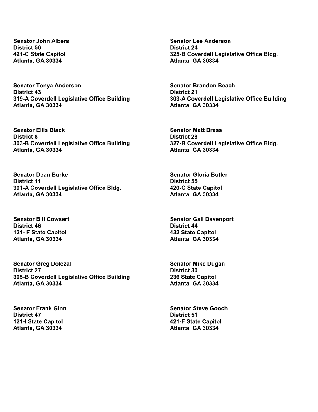 Senator John Albers Senator Lee Anderson District 56 District 24 421-C State Capitol 325-B Coverdell Legislative Office Bldg