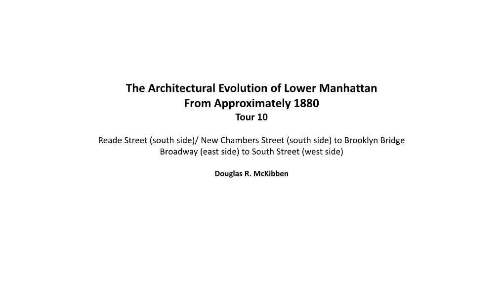 The Architectural Evolution of Lower Manhattan from Approximately 1880 Tour 10
