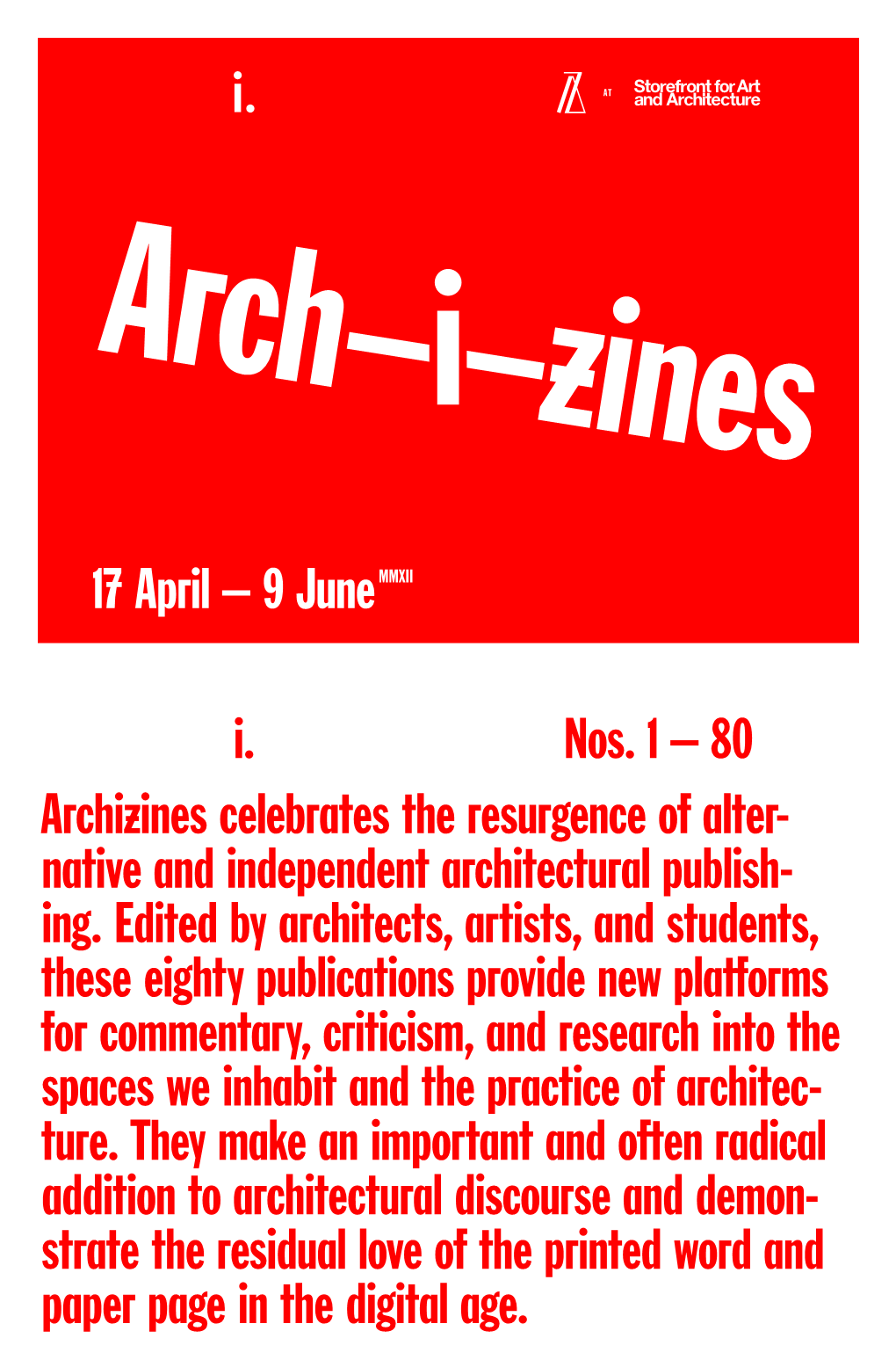 Nos. 1 – 80 Archizines Celebrates the Resurgence of Alter- Native and Independent Architectural Publish- Ing