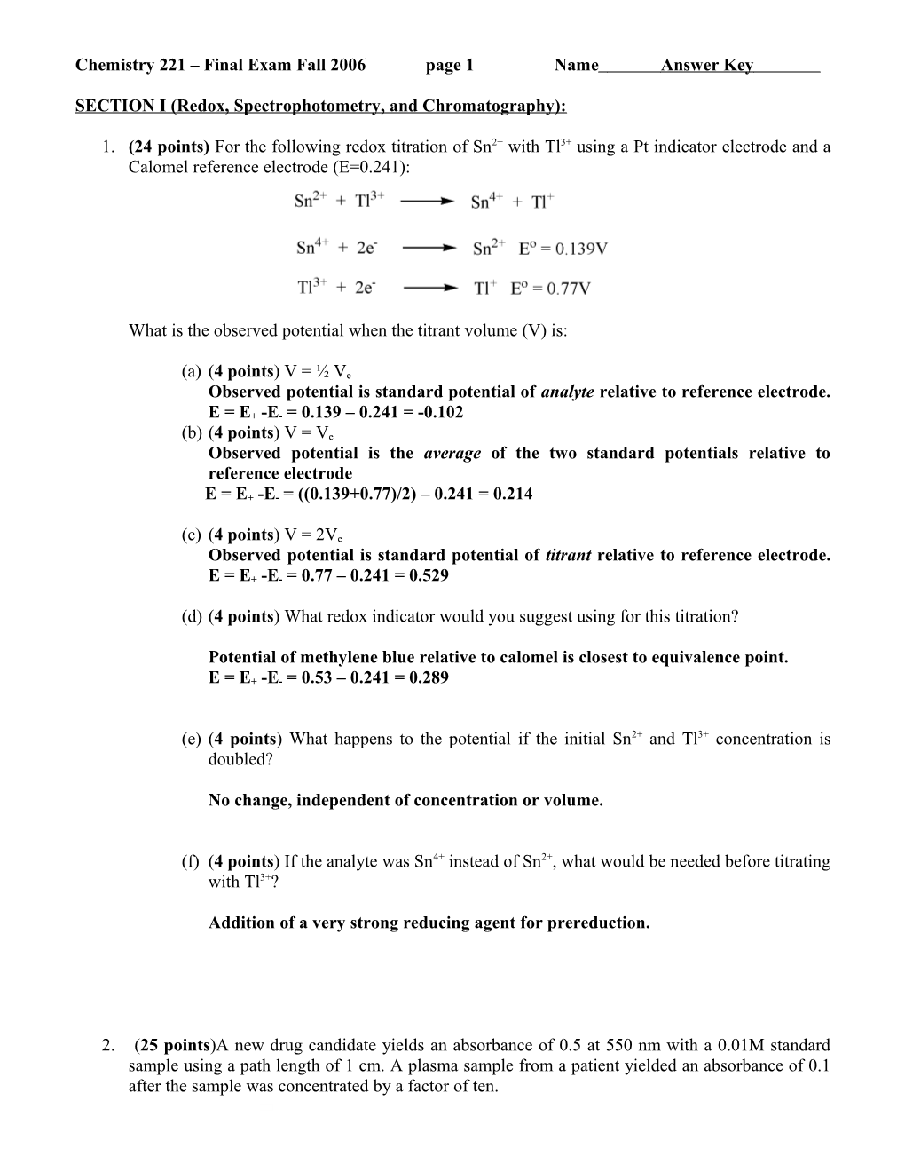 Chemistry 221 Final Exam Fall 2006 Page 2 Name Answer Key