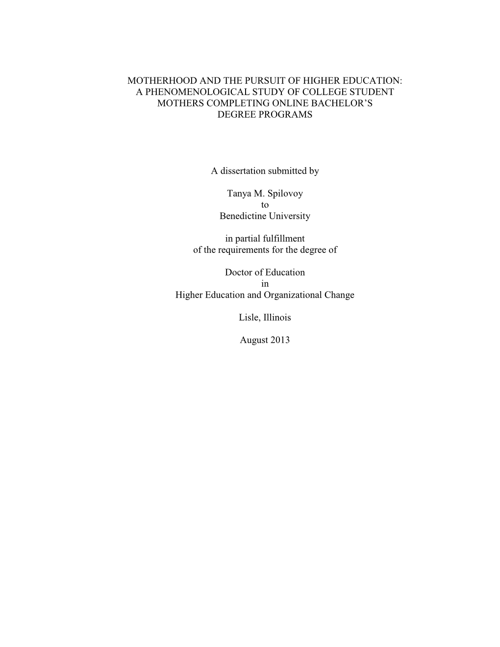 Motherhood and the Pursuit of Higher Education: a Phenomenological Study of College Student Mothers Completing Online Bachelor’S Degree Programs