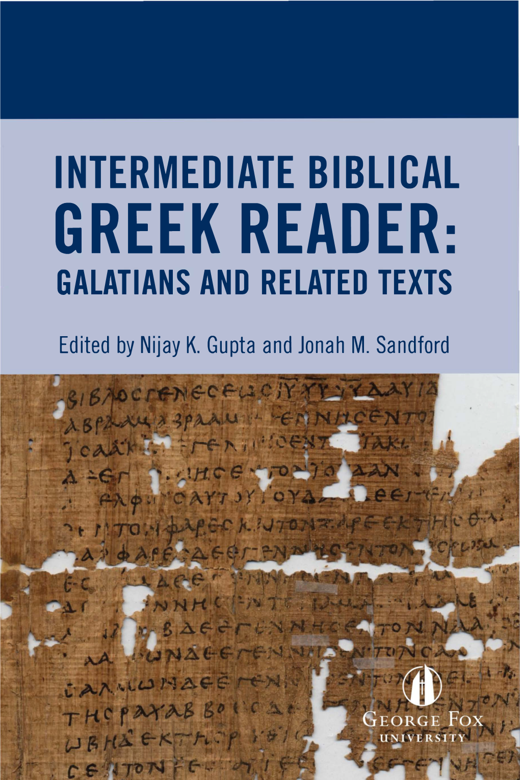 Intermediate Biblical Greek Reader: Galatians and Related Texts