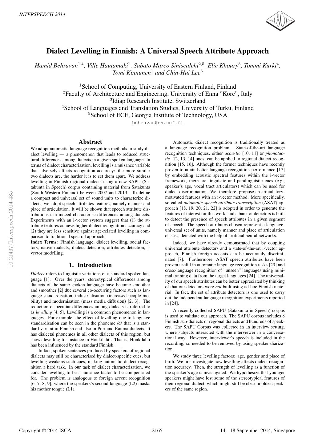 Dialect Levelling in Finnish: a Universal Speech Attribute Approach