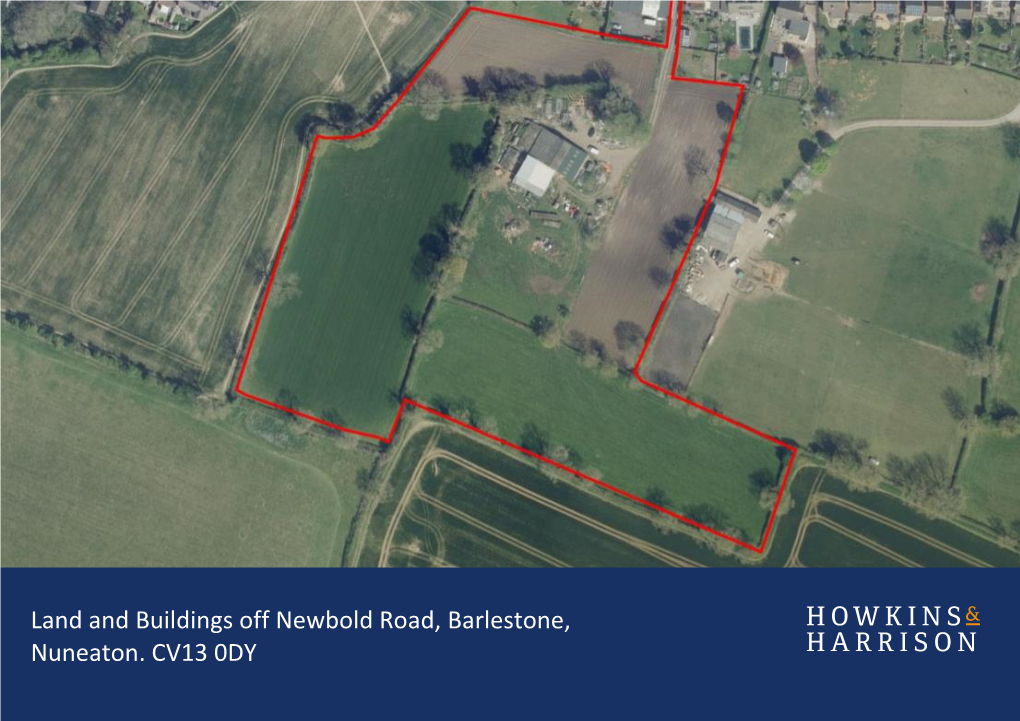 Land and Buildings Off Newbold Road, Barlestone, Nuneaton. CV13