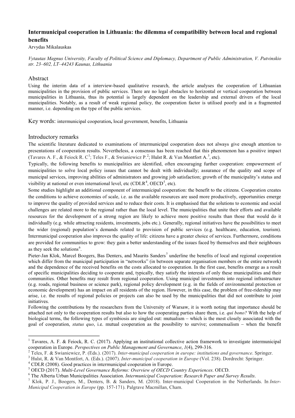 Intermunicipal Cooperation in Lithuania: the Dilemma of Compatibility Between Local and Regional Benefits Arvydas Mikalauskas