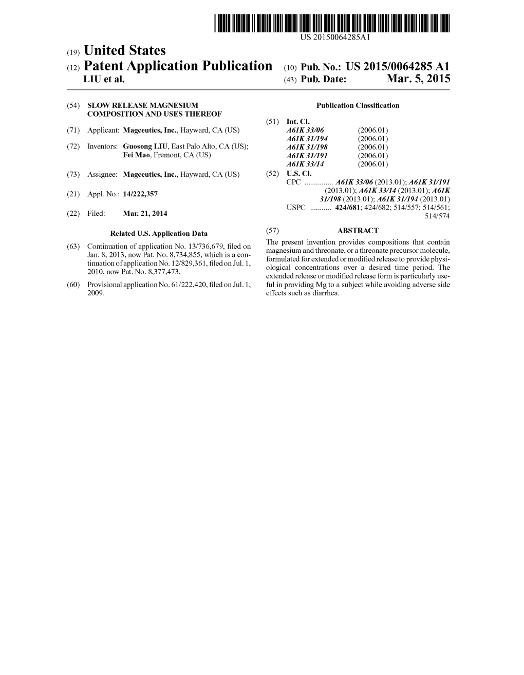 (12) Patent Application Publication (10) Pub. No.: US 2015/0064285 A1 LIU Et Al