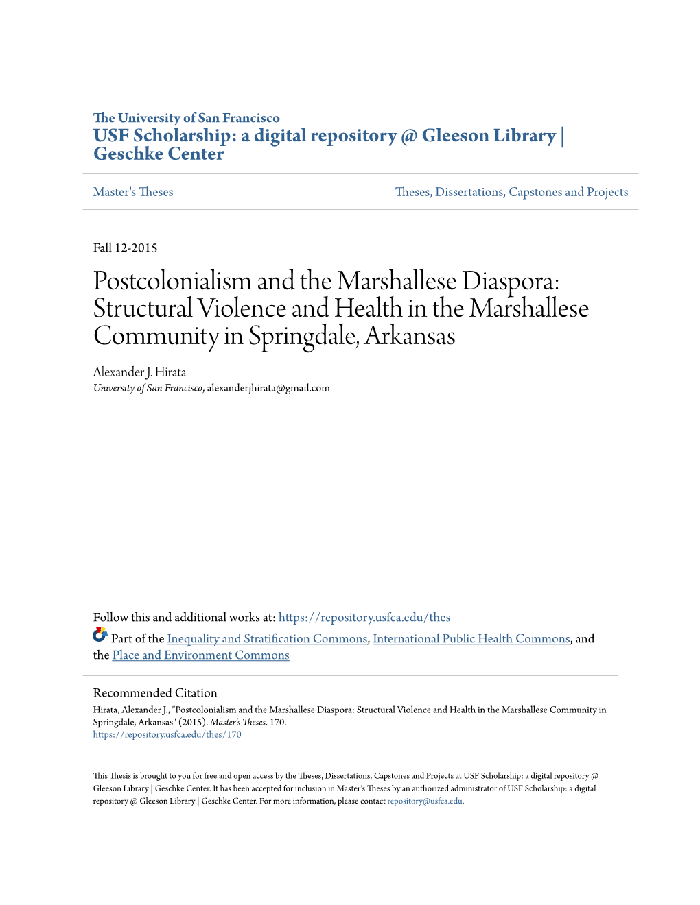 Postcolonialism and the Marshallese Diaspora: Structural Violence and Health in the Marshallese Community in Springdale, Arkansas Alexander J