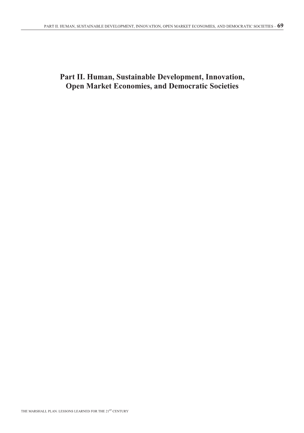 Part Ii. Human, Sustainable Development, Innovation, Open Market Economies, and Democratic Societies – 69