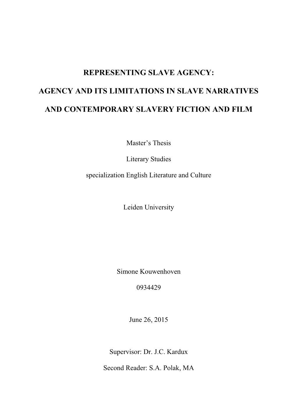 Agency and Its Limitations in Slave Narratives and Contemporary Slavery Fiction and Film