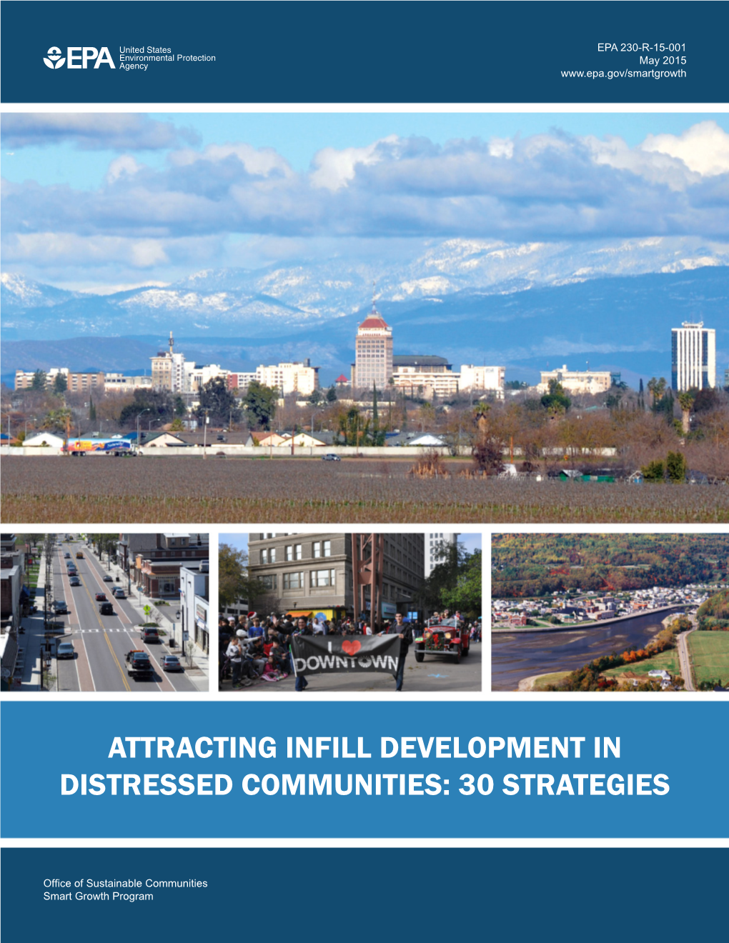 Attracting Infill Development in Distressed Communities: 30 Strategies