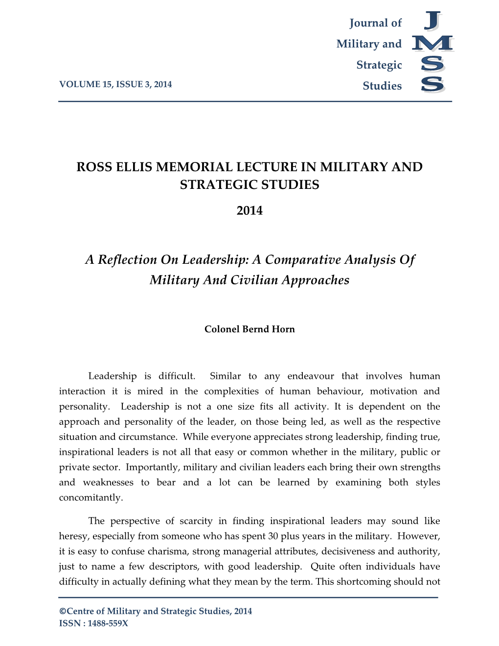 ROSS ELLIS MEMORIAL LECTURE in MILITARY and STRATEGIC STUDIES 2014 a Reflection on Leadership