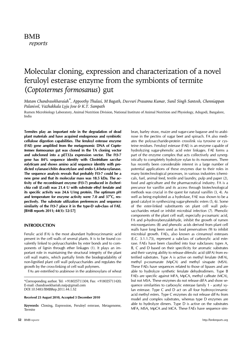 Molecular Cloning, Expression and Characterization of a Novel Feruloyl Esterase Enzyme from the Symbionts of Termite (Coptotermes Formosanus) Gut