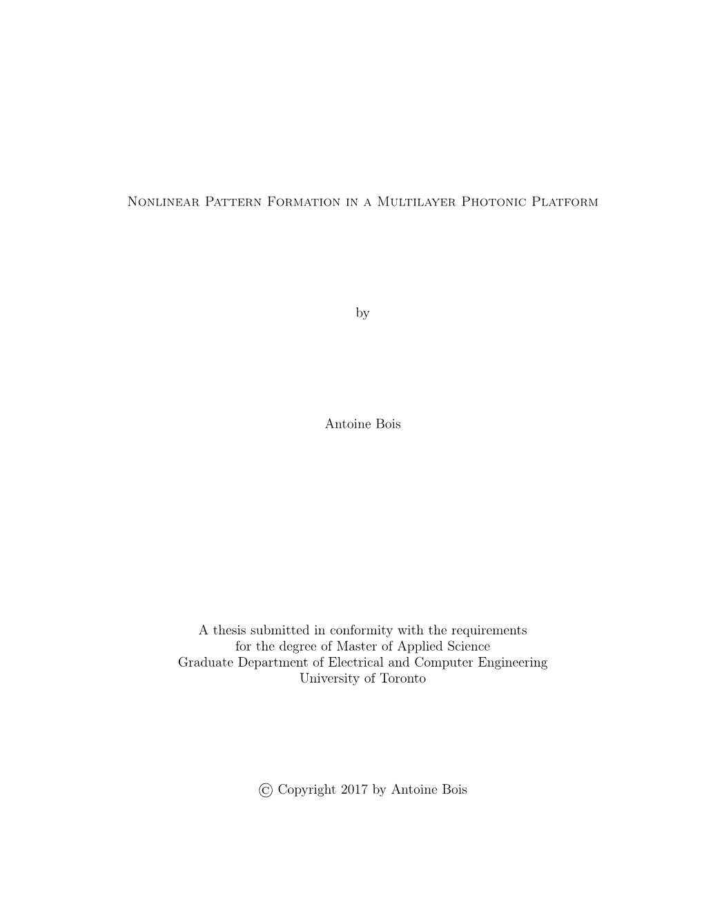 Nonlinear Pattern Formation in a Multilayer Photonic Platform by Antoine Bois a Thesis Submitted in Conformity with the Requirem