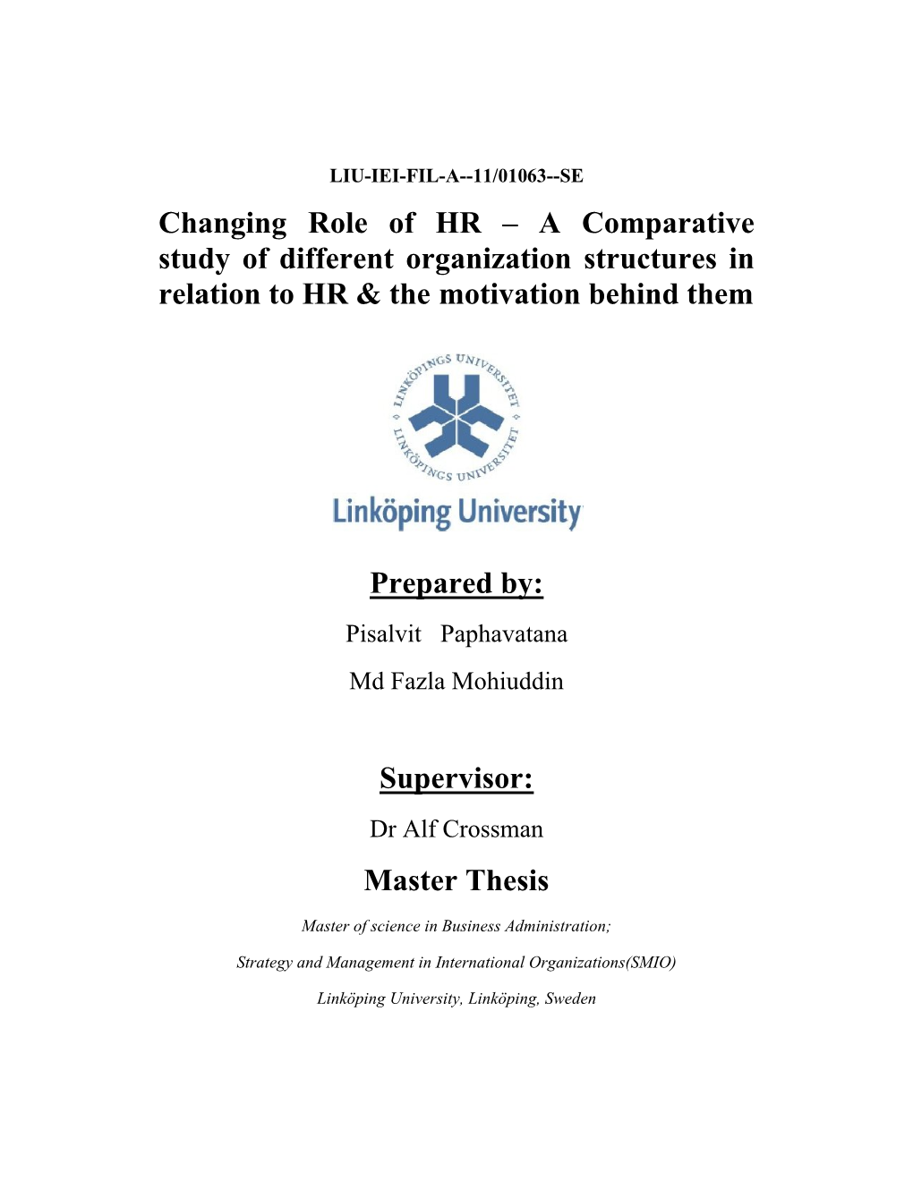 Changing Role of HR – a Comparative Study of Different Organization Structures in Relation to HR & the Motivation Behind Them