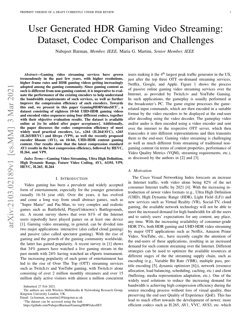 User Generated HDR Gaming Video Streaming: Dataset, Codec Comparison and Challenges Nabajeet Barman, Member, IEEE, Maria G