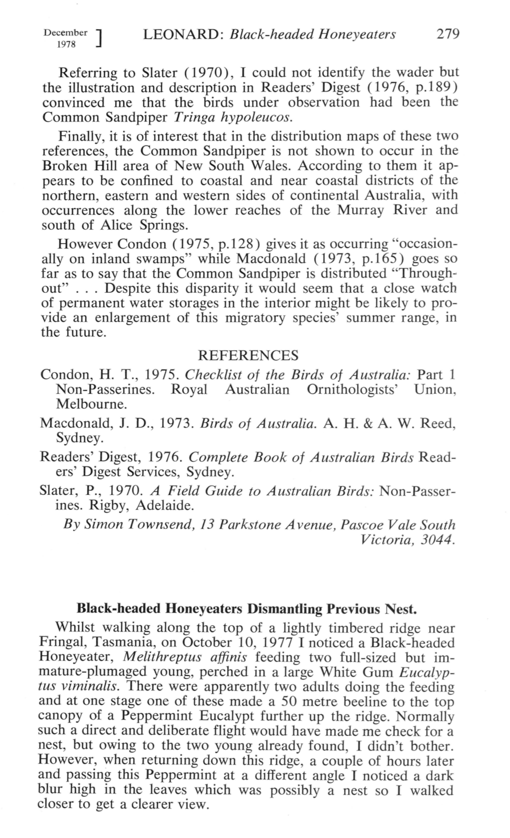 LEONARD: Black-Headed Honeyeaters 279 Referring to Slater ( 1970)