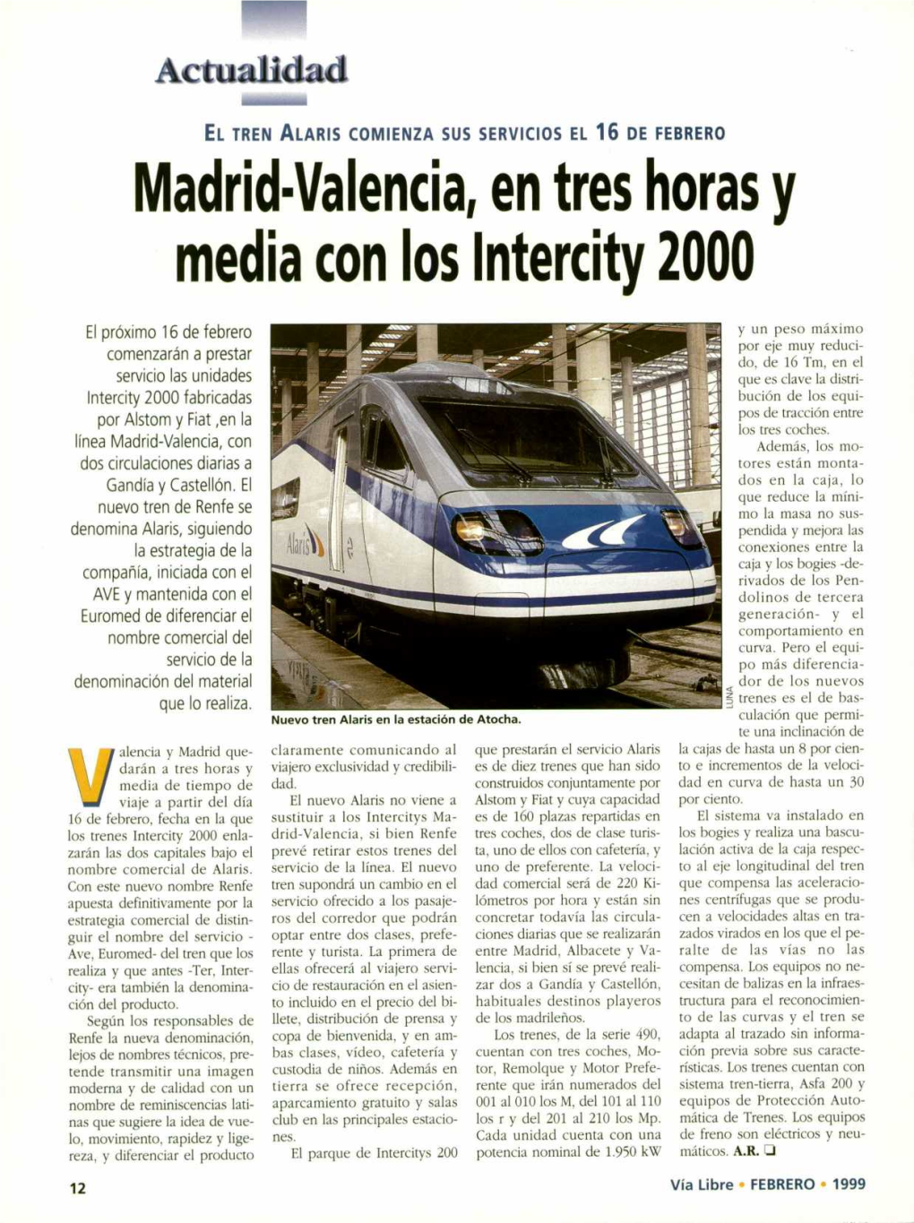 Madrid•Valencia, En Tres Horas Y Media Con Los Intercity 2000
