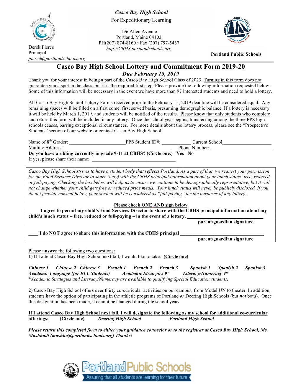 Casco Bay High School Lottery and Commitment Form 2019-20 Due February 15, 2019 Thank You for Your Interest in Being a Part of the Casco Bay High School Class of 2023