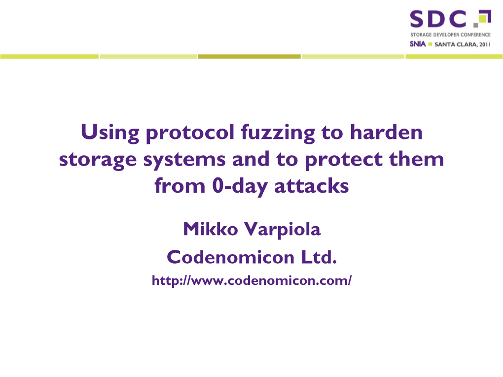 Using Protocol Fuzzing to Harden Storage Systems and to Protect Them from 0-Day Attacks