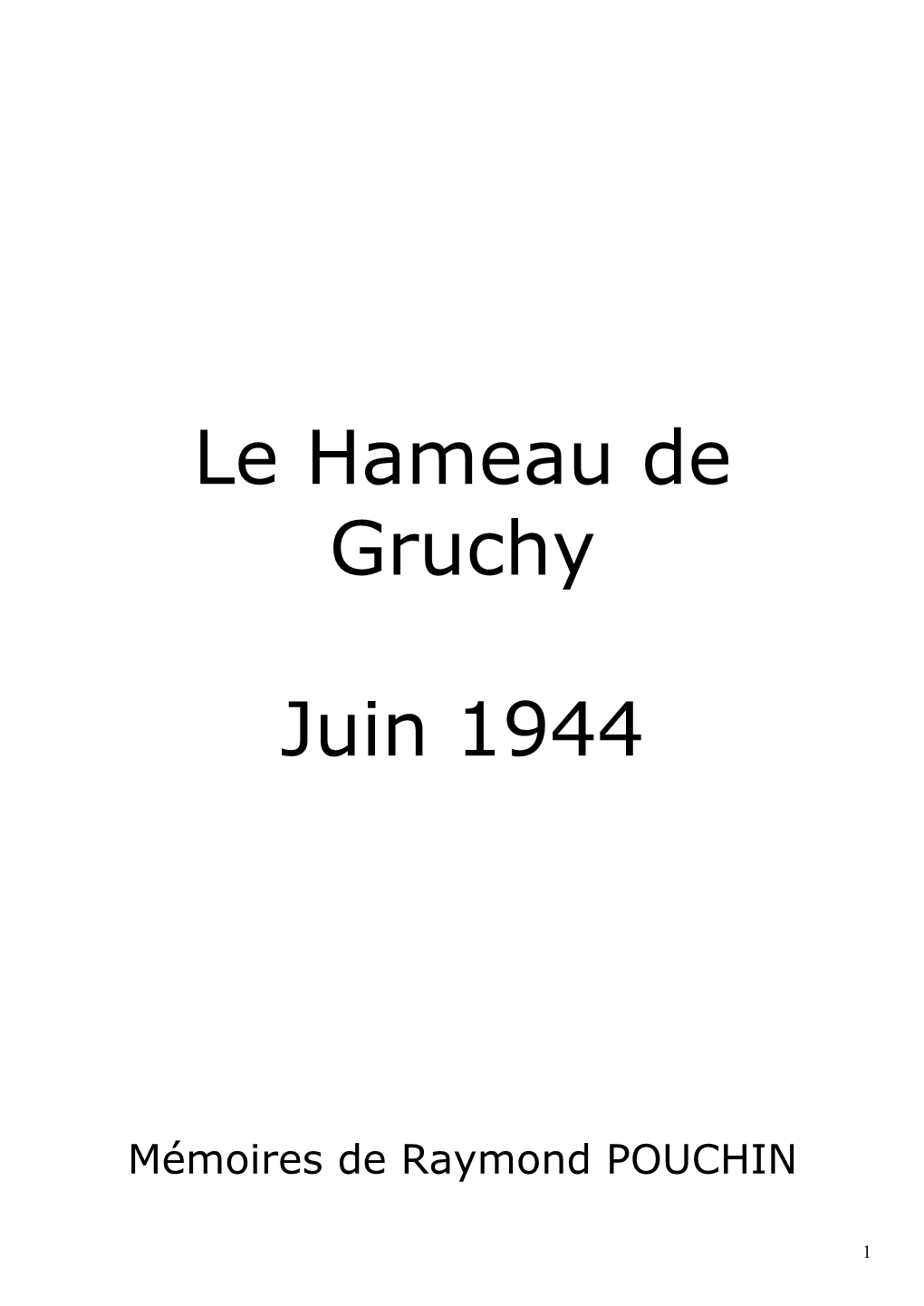 Le Hameau De Gruchy Juin 1944