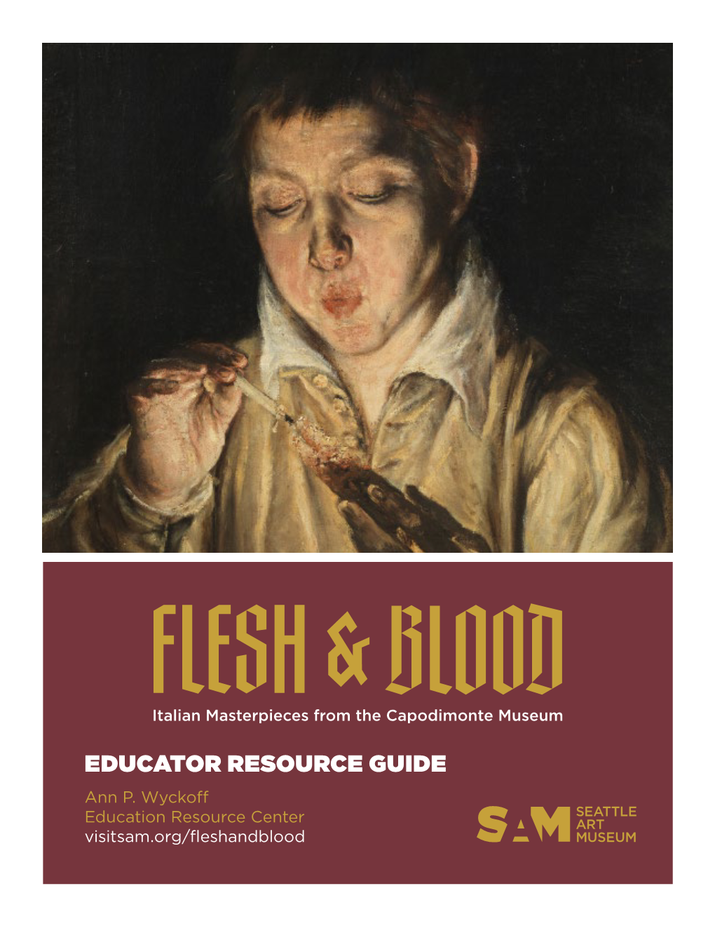 Flesh and Blood Educator Resource Guide